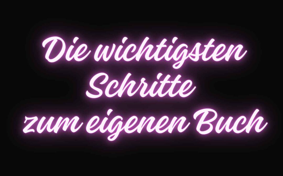 Blog-Beitragsbild: Die wichtigsten Schritte zum eigenen Buch
