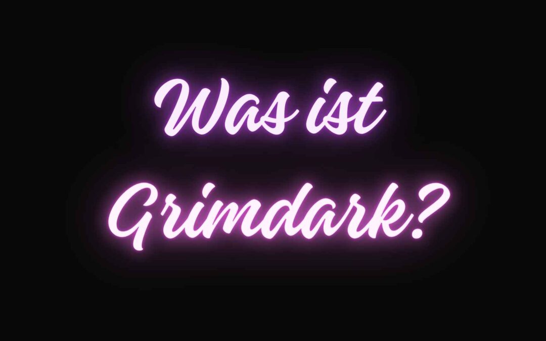 Blog-Beitragsbild: Was ist Grimdark?
